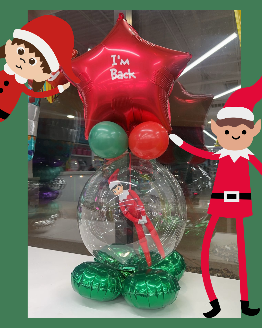 "I'm Back" The return of the Elf Stuffed Balloon